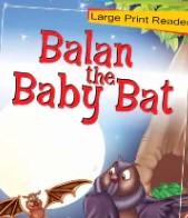 Balan The Baby Bat